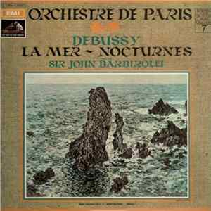 Debussy - Sir John Barbirolli, Orchestre De Paris - La Mer - Nocturnes FLAC
