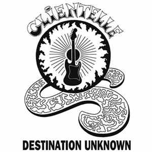 Clientelle - Destination Unknown FLAC