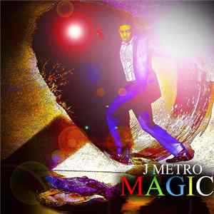 J Metro - Magic FLAC