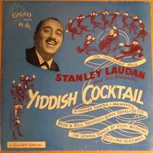 Stanley Lauden And His Ensemble - Yiddish Cocktail FLAC