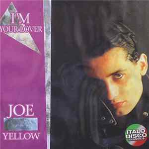 Joe Yellow - I'm Your Lover FLAC