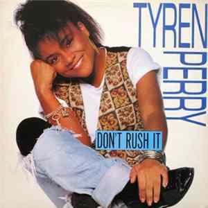 Tyren Perry - Don't Rush It FLAC