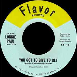 Lonnie Paul - You Got To Give To Get FLAC