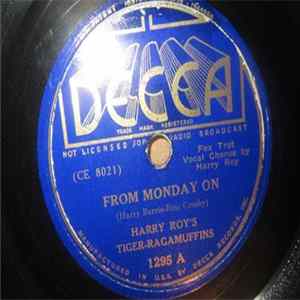 Harry Roy's Tiger Ragamuffins - From Monday On / She's Funny That Way FLAC