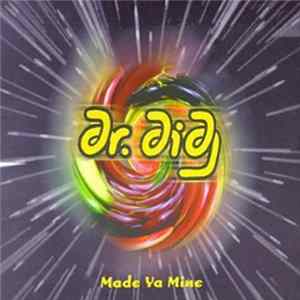 Dr. Didg - Made Ya Mine FLAC