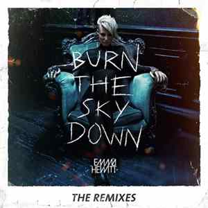 Emma Hewitt - Burn The Sky Down - The Remixes FLAC