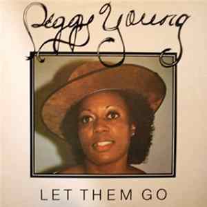Peggy Young - Let Them Go / Hung Up Strung Out FLAC