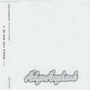 Helga Hægeland - Gi Mæ Min Frihed FLAC