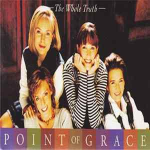Point Of Grace - The Whole Truth FLAC