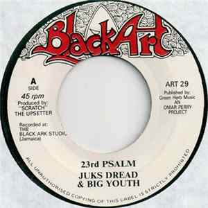 Juks Dread & Big Youth / The Upsetters - 23rd Psalm / 23rd Dub FLAC