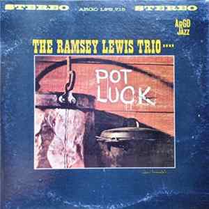 The Ramsey Lewis Trio - Pot Luck FLAC