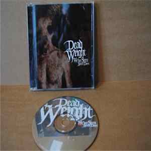 Dead Weight - We've Seen Better Days FLAC