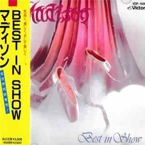 Madison = マディソン - Best In Show = ベスト・イン・ショウ FLAC