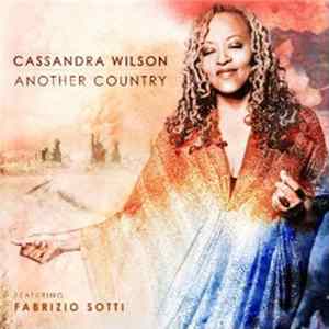 Cassandra Wilson Featuring Fabrizio Sotti - Another Country FLAC