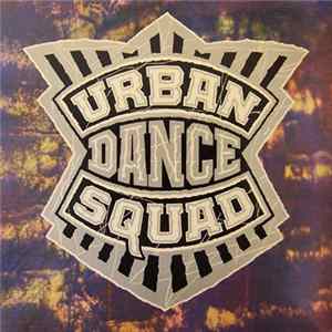Urban Dance Squad - Mental Floss For The Globe FLAC
