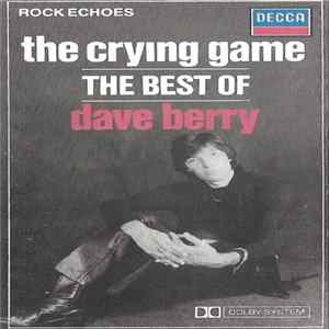 Dave Berry - The Crying Game (The Best Of Dave Berry) FLAC