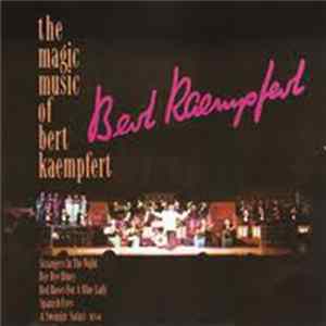 Bert Kaempfert - The Magic Music Of Bert Kaempfert FLAC