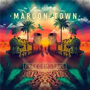 Maroon Town - Freedom Call FLAC