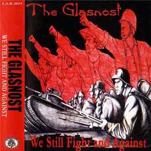 The Glasnost - We Still Fight And Against FLAC