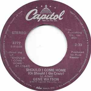 Gene Watson - Should I Come Home (Or Should I Go Crazy) FLAC