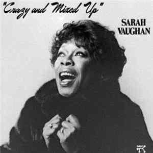 Sarah Vaughan - Crazy And Mixed Up FLAC