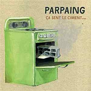 Parpaing - Ça Sent Le Ciment FLAC