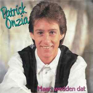 Patrick Onzia - Maar, Wedden Dat FLAC