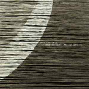 Eraldo Bernocchi, Prakash Sontakke - Invisible Strings FLAC
