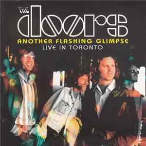 The Doors - Another Flashing Glimpse - Live In Toronto FLAC