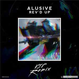 Alusive - Rev'd Up (VIP Remix) FLAC