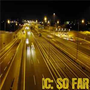 Various - IC: SO FAR FLAC