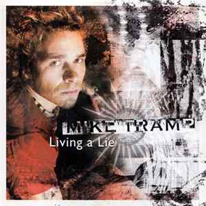 Mike Tramp - Living A Lie FLAC