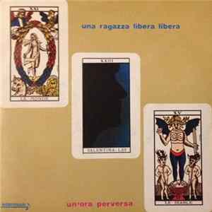 Valentina Lay - Una Ragazza Libera Libera / Un'Ora Perversa FLAC