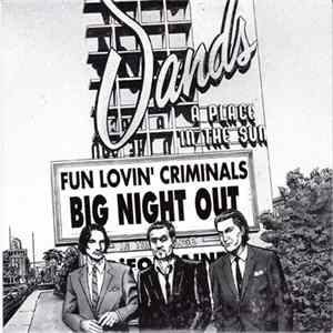 Fun Lovin' Criminals - Big Night Out FLAC