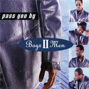 Boyz II Men - Pass You By FLAC