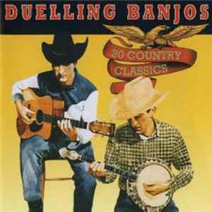 Various - Duelling Banjos - 20 Country Classics FLAC