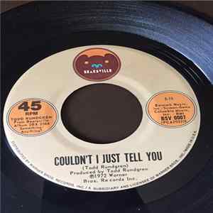 Todd Rundgren - Couldn't I Just Tell You FLAC