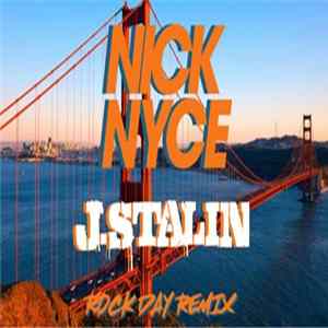 J Stalin - Rock Day (Nick Nyce Remix) FLAC