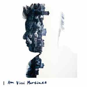Vicci Martinez - I Am Vicci Martinez FLAC