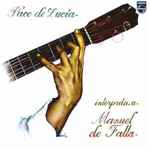 Paco De Lucía - Interpreta A Manuel De Falla FLAC