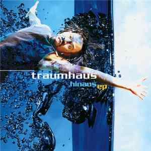 Traumhaus - Hinaus FLAC