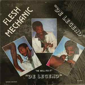 De Legend - Flesh Mechanic FLAC
