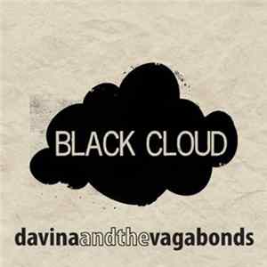 Davina And The Vagabonds - Black Cloud FLAC