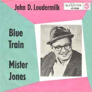 John D. Loudermilk - Blue Train / Mister Jones FLAC