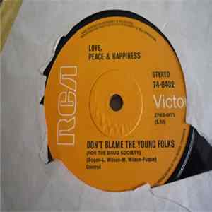 Love, Peace & Happiness - Don't Blame The Young Folks FLAC