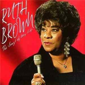 Ruth Brown - The Songs Of My Life FLAC