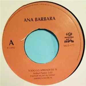 Ana Bárbara - Todo lo aprendí de ti/ Gracias por tu adiós FLAC