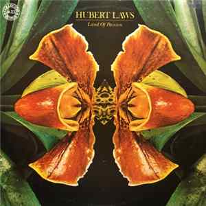 Hubert Laws - Land Of Passion FLAC