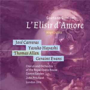 Gaetano Donizetti - L'Elisir D'amore Highlights FLAC