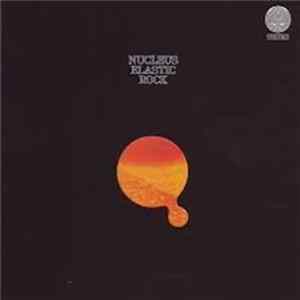 Nucleus - Elastic Rock FLAC